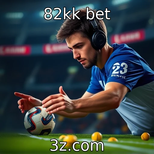 82kk bet Descubra os segredos das apostas esportivas de sucesso